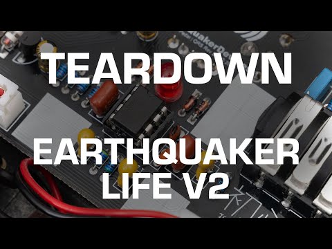 Earthquaker Life Pedal V2 Teardown!
