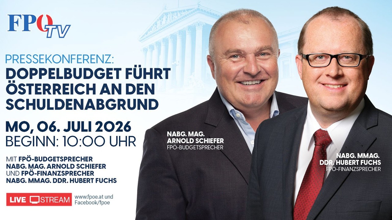 FPÖ-Pressekonferenz: Doppelbudget führt Österreich an den Schuldenabgrund