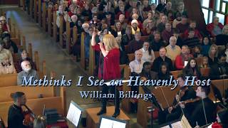 Methinks I See An Heavenly Host - William Billings - APO &amp; NDPC Choir