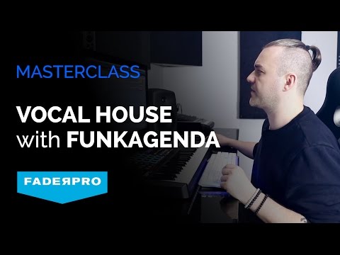 Vocal House Masterclass with Funkagenda