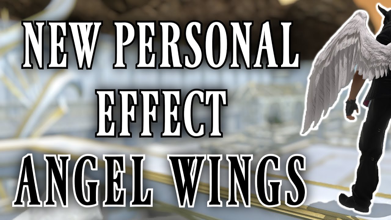 Angel Wings: A New Personal Effect (FFXIV Patch 5.4)