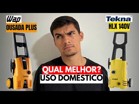 Wap Ousada Plus 2200 vs Tekna HLX 140V Qual Melhor Lavadora de alta pressão uso Doméstico?