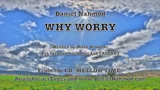 Dire Straits WHY WORRY Daniel Nahmod (Mellow Lullaby Version)