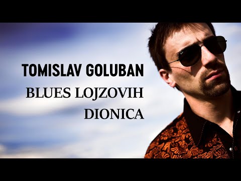 Tomislav Goluban - Blues Lojzovih dionica