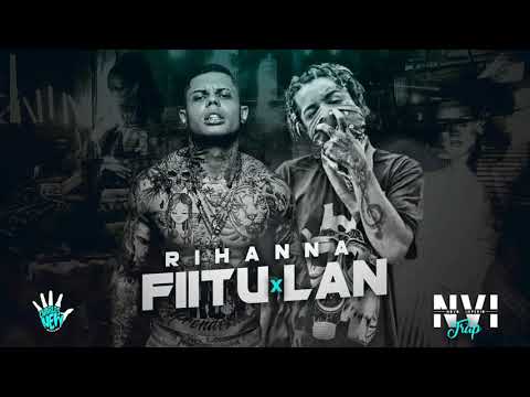 Fiitu x Mc Lan - Rihanna ( prod Fiitu )