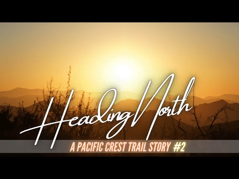 Heading North - Ep2 ⛰️ A Pacific Crest Trail Story - PCT Hike 2021 [Tehachapi Pass to Walker Pass]
