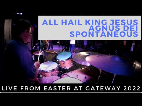 Easter 2022: All Hail King Jesus/Agnus Dei/Spontaneous | Jacob Le