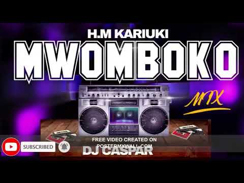 MWOMBOKO WA H M KARIUKI OLD SKUL|| OLD SCHOOL NGOGOYO MIX DJ CASPAR KENYA