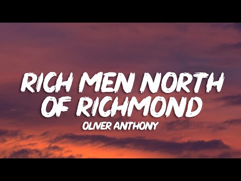 Oliver Anthony - Rich Men North of Richmond (Lyrics)
