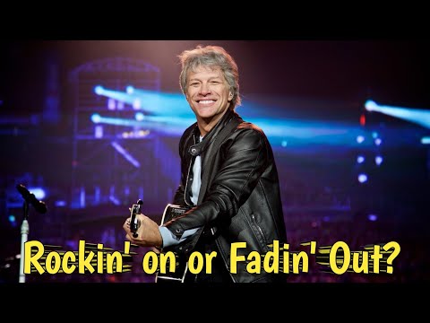 Jon Bon Jovi: Rockin' on or Fadin' Out?