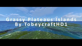 Grassy Plateaus Islands Mod