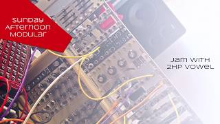 Video thumbnail for 2HP Vowel Jam by SundayAfternoonModular