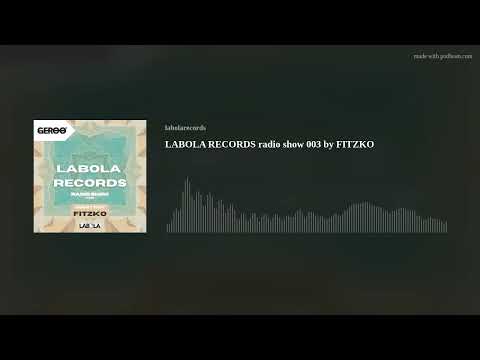 LABOLA RECORDS radio show 004 by FITZKO