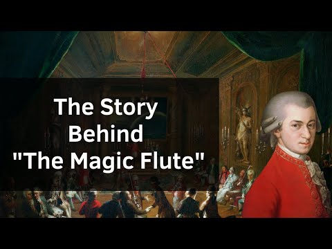 The Story Behind "The Magic Flute" by Mozart