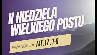 Rozważanie: II Niedziela Wielkiego Postu, rok A