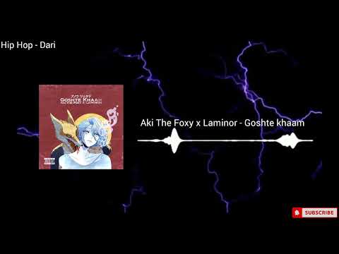 Aki The Foxy x Laminor - Goshte Khaam ( Official Mp3 )