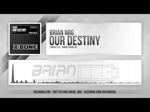 Brian NRG - Our Destiny
