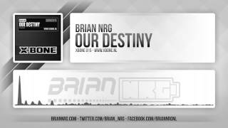 Brian NRG - Our Destiny