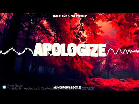 Timbaland - Apologize ft. OneRepublic (MUNDUROWY BOOTLEG)