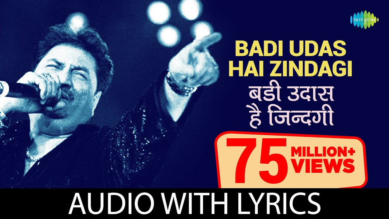 Badi Udas Hai Zindagi Lyrics - Kumar Sanu