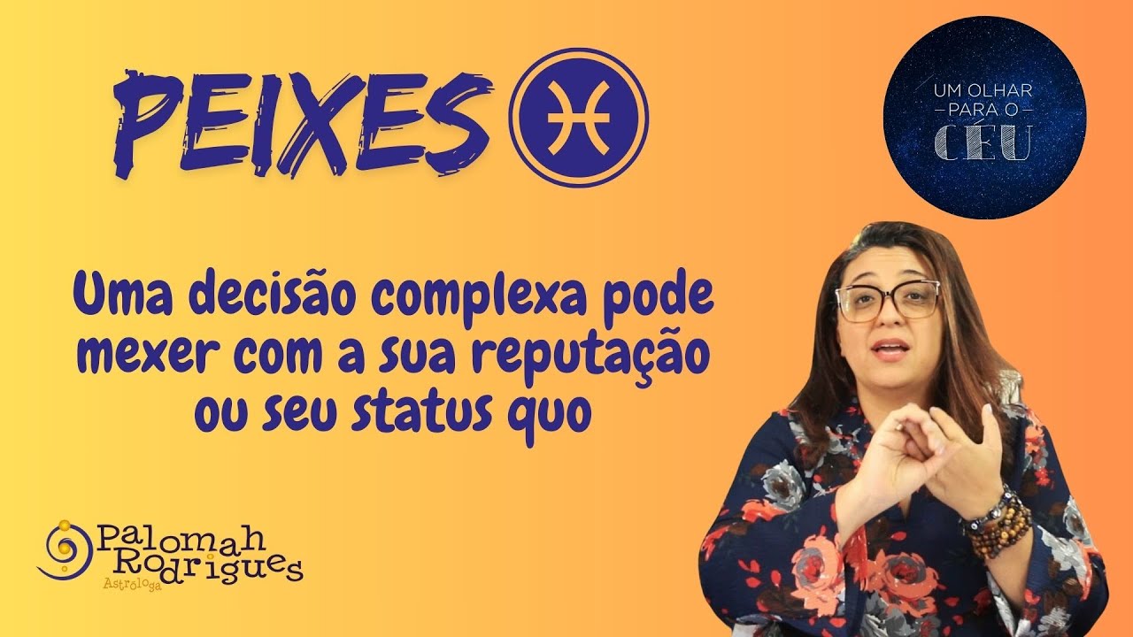 Um Olhar para o Céu -  Previsão para Peixes ♓ em dezembro/2024 -  Decisão Complexa pode ocorrer!