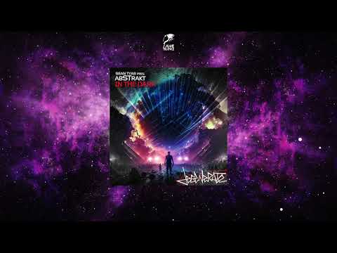 Sean Tyas pres. Abstrkt - In The Dark (Extended Mix) [DEGENERATE RECORDS]