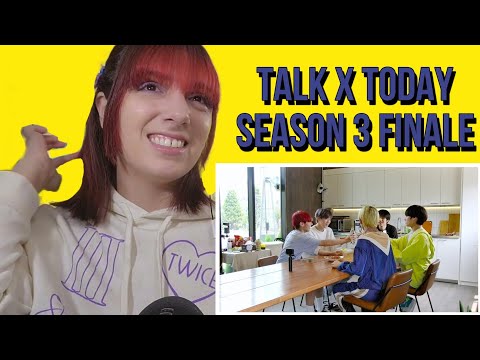 TOMORROW X TOGETHER 'TALK X TODAY : SEASON 3 EP.5 & EP.6' | TXT REACTION