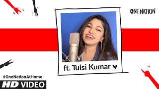 YouTube - One Nation : Tulsi Kumar | #OneNationAtHome - Download this Video in MP3, M4A, WEBM, MP4, 3GP