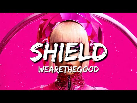 WEARETHEGOOD & Lynnea - Shield (Lyrics)