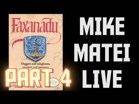 Faxanadu (PART 4) - Mike Matei Live