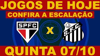 PROVVEL ESCALAO DE SO PAULO E SANTOS HOJE 07/10/2021 - SO PAULO X SANTOS