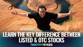 Learn the Key Difference Between Listed and OTC Stocks