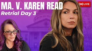 MA v. Karen Read Retrial Day 3 - Karen Read Interviews and Texts come into evidence.