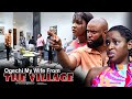 Ogechi My Wife From The Village Nigerian Movie