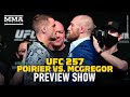 UFC 257: Poirier vs. McGregor 2 Preview Show - MMA Fighting