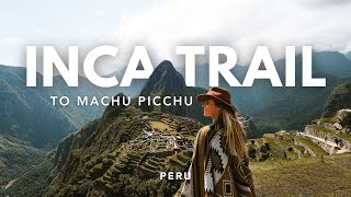 Inca Trail to Machu Picchu, Peru - An INSANE 4 day hike!
