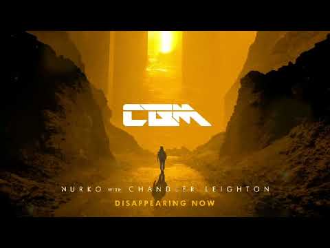 NURKO Ft. Chandler Leighton - Disappearing Now (CBM Remix)