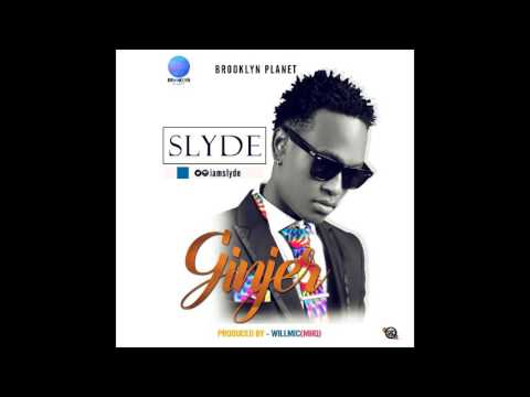Slyde - Ginger (Prod By Willmic)