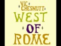 Vic Chesnutt - West Of Rome 