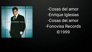 Cosas del amor - Enrique Iglesias (Letra)