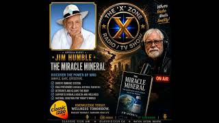 Rob McConnell Interviews - JIM HUMBLE - The Miracle Mineral