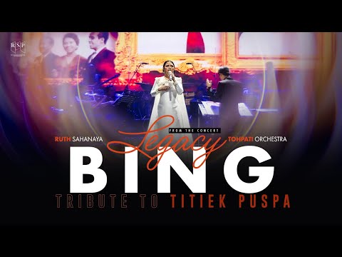Ruth Sahanaya - Bing (Live at Legacy Concert Tribute to Titiek Puspa)