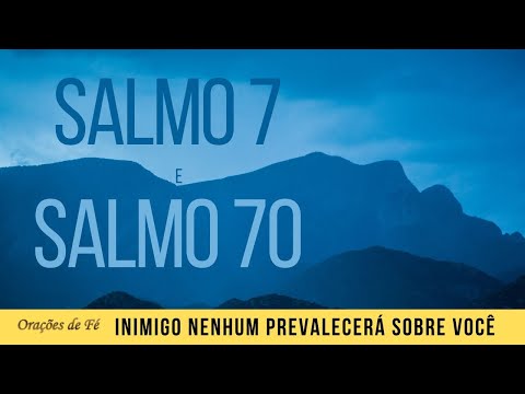 Salmo 7 e Salmo 70