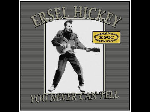 Ersel Hickey - You Never Can Tell (1958)