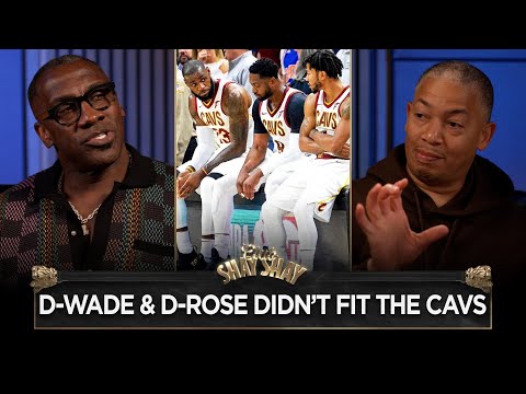 Dwyane Wade & Derrick Rose On Cavs: “It Wasn’t A Good Fit.” - Ty Lue | CLUB SHAY SHAY