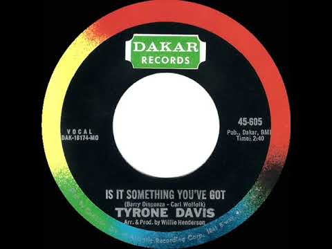 1969 HITS ARCHIVE: Is It Something You’ve Got - Tyrone Davis (mono 45)