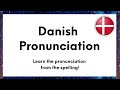 Danish Pronunciation Explained! (Spelling) #Improved 2023 version