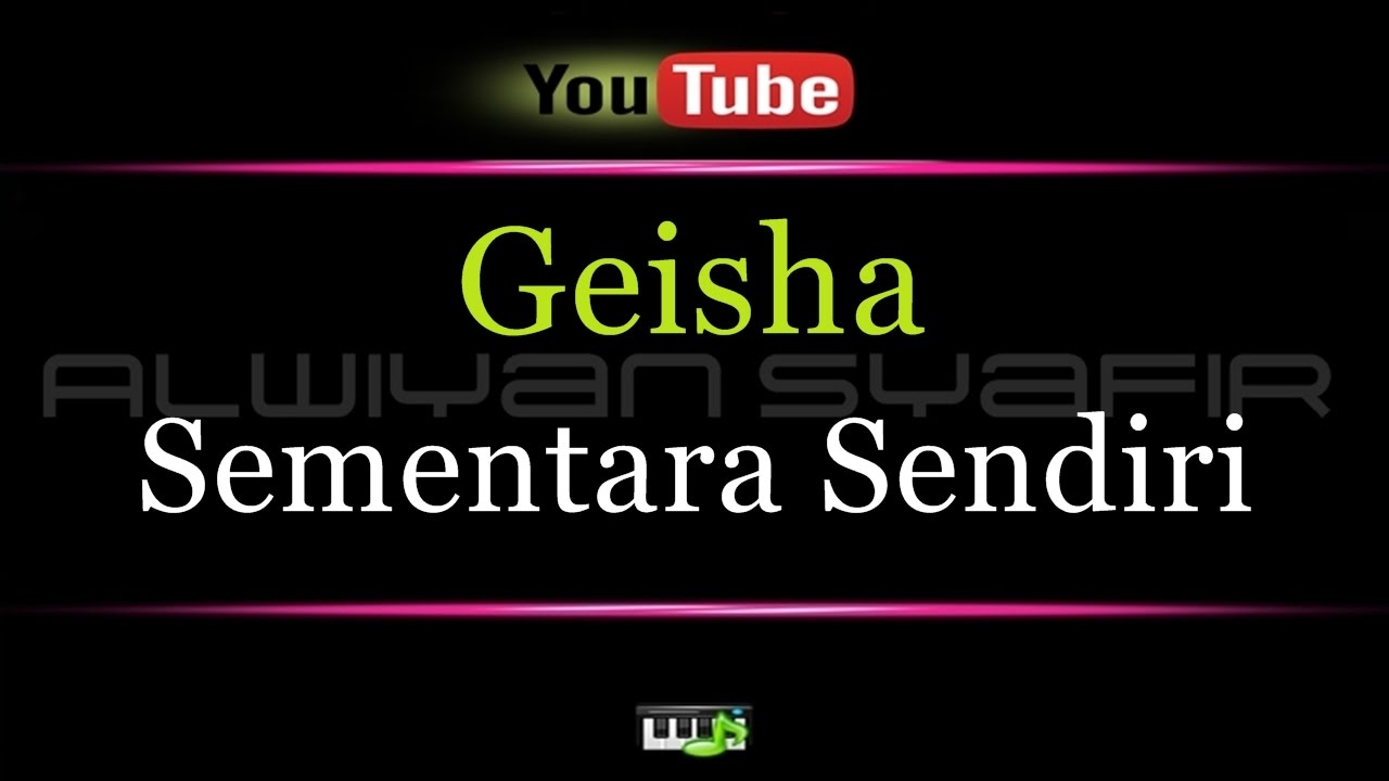 Karaoke Geisha - Sementara Sendiri