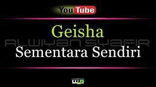 Karaoke Geisha - Sementara Sendiri