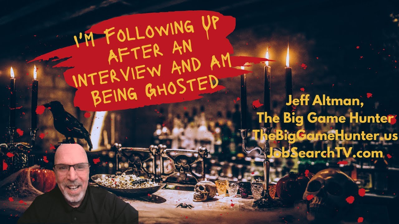 I'm Following Up After an Interview and Am Being Ghosted!